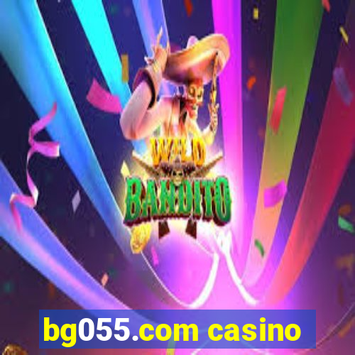 bg055.com casino